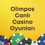 Olimpos Canlı Casino Oyunları