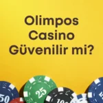 Olimpos Casino Güvenilir mi