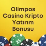 Olimpos Casino Kripto Yatırım Bonusu