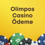 Olimpos Casino Ödeme