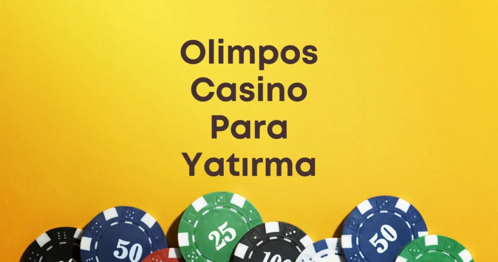 Olimpos Casino Para Yatırma