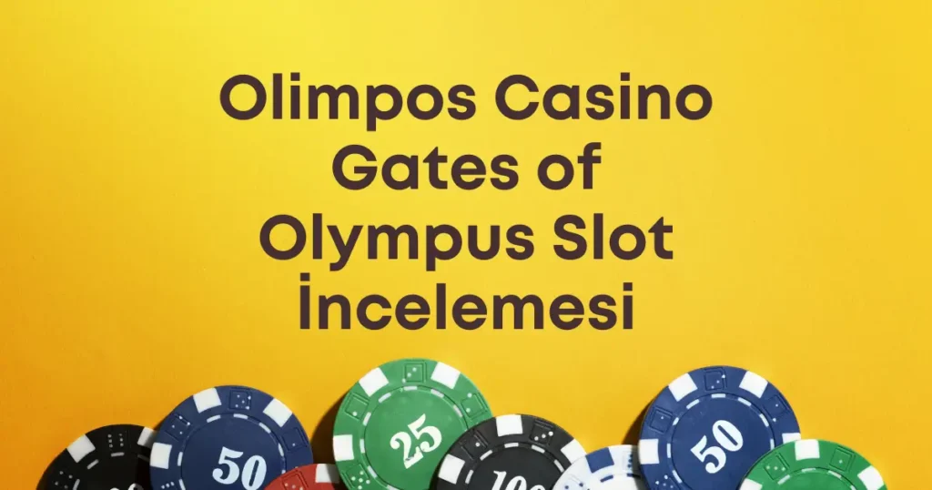 Olimpos Casino Gates of Olympus Slot İncelemesi