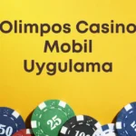 Olimpos Casino Mobil Uygulama