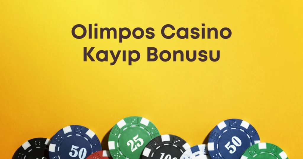 olimpos casino kayıp bonusu