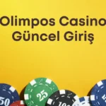Olimpos Casino güncel giriş adresi 2025