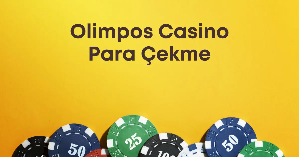 Olimpos Casino Para Çekme Hakkında herşey